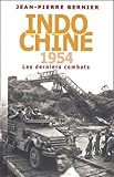  Indochine 1954: Les derniers combats