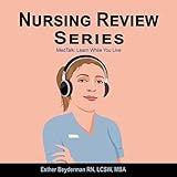 Nursing Audio NCLEX-RN Review: MedTalk: Learn While You Live
