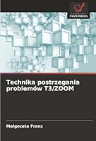 Technika postrzegania problemów T3/ZOOM (Polish Edition) 6208910536 Book Cover