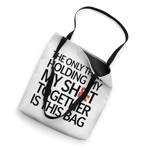 Bolso Tote Bag The Only Thing Holding My Sh T Together miniatura 2