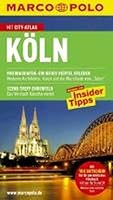 MARCO POLO Reiseführer Köln: inklusive Insider-Tipps, Touren-App, Update-Service und NEU: Kartendownloads 3829704577 Book Cover