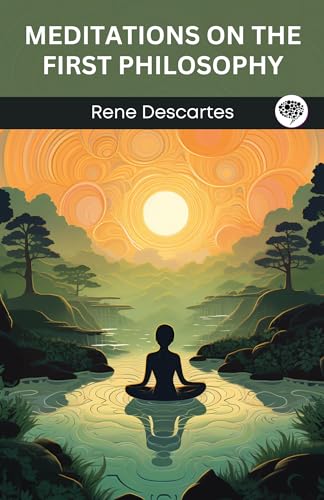 Meditations on the First Philosophy (Grapevine edition)