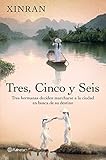 Tres, Cinco y Seis