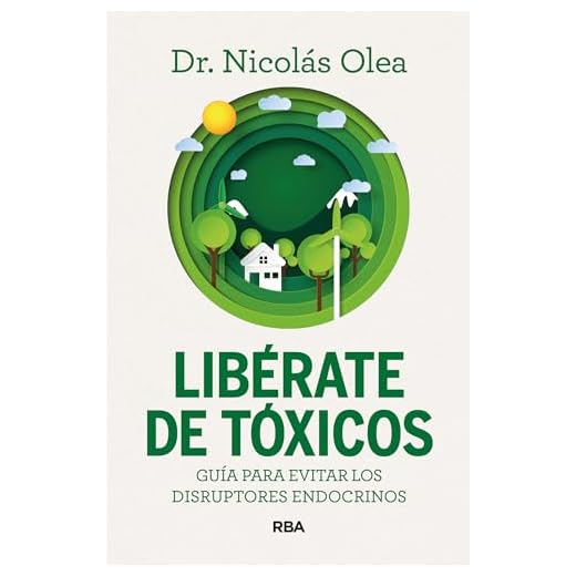 Libérate de tóxicos: Guía para evitar los disruptores endocrinos (Divulgación)