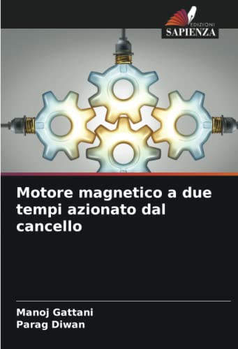 Motore magnetico a due tempi azionato dal cancello