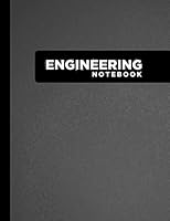 Engineering Notebook: Graph Paper Notebook for Students / Grid Format Quad Ruled for Laboratory Work / 8.5 x 11, 100 Pages B09244TZQN Book Cover