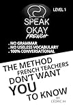 SPEAK OKAY FRENCH: LEVEL 1 (English Edition)
