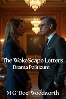 Paperback The WokeScape Letters: Drama Politicum Book