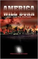 America Will Burn 0982141122 Book Cover