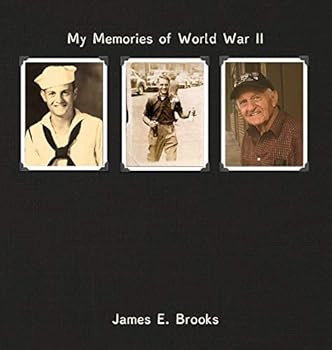 Hardcover My Memories of World War II: James E. Brooks Book