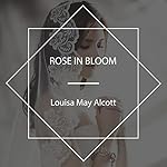 Cover of Rose in Bloom