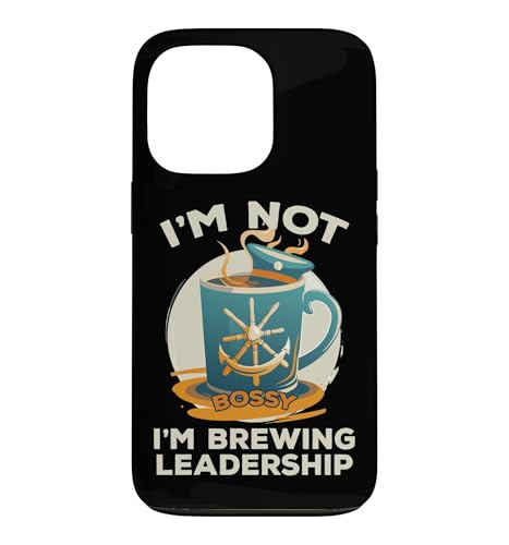 I'M NOT BOSSY I'M BREWING LEADERSHIP �X�}�z�P�[�X iPhone 13 Pro �p