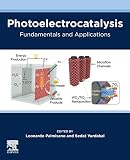 Photoelectrocatalysis: Fundamentals and Applications