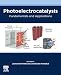 Photoelectrocatalysis: Fundamentals and Applications