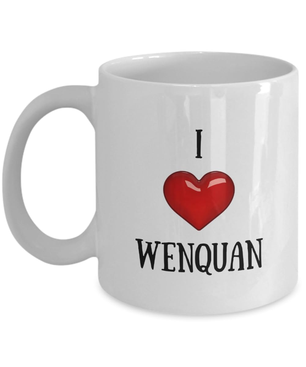 I Love Wenquan Coffee Mug - Personalized Cup with Name Wenquan, Customized Birthday/Christmas/Holiday Gift Idea for Wenquan 11oz Playful Fox PFX42B