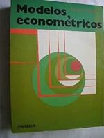 Modelos econometricos (ECONOMIA Y EMPRESA) (Economia Y Empresa / Economy and Business) 8436802144 Book Cover