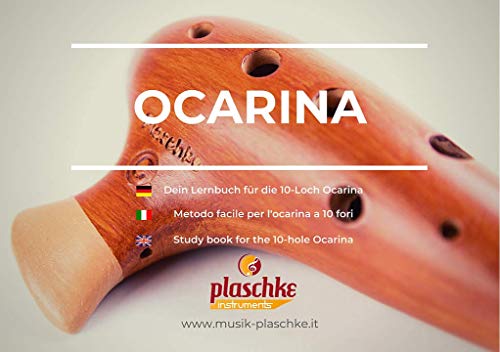 Livre d'apprentissage, livre d'apprentissage pour l'ocarina à 10 trous pour une entrée facile, avec une superbe collection de chansons en trois langues de Plaschke Instruments du Tyrol du Sud Cover
