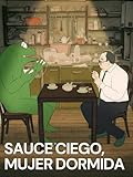 Sauce ciego, mujer dormida