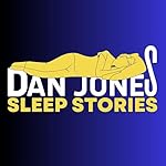 Cover of Dan Jones Sleep Stories