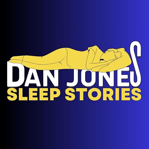Dan Jones Sleep Stories Podcast Por Dan Jones arte de portada