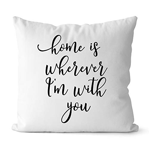 Bestbuddy Homestyle 18X18 inch Home is Wherever I'm with You Typography Decorative Throw Pillow Case Cushion Cover Stylish Home Housewarming Comfort bbtp10