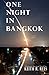 Produktbild One Night in Bangkok: A Science Fiction Novel