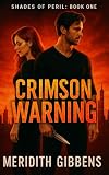 Crimson Warning (Shades of Peril)