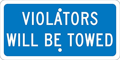 NMC TMAS10H VIOLATORS WILL BE TOWED Sign - 12 in. x 6 in. All-Purpose Aluminum No Parking Sign with White Text on Blue Base by NMC - Used condition - US$13.02