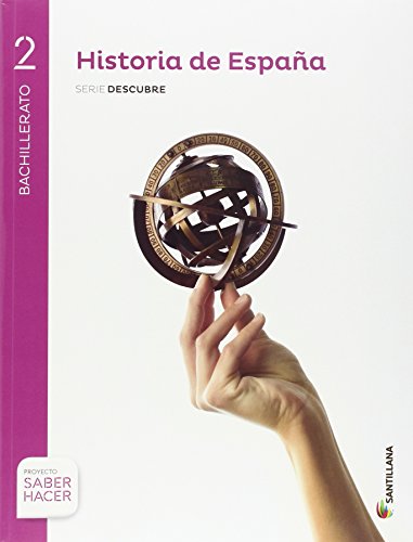 HISTORIA DE ESPAÑA CANAR SERIE DESCUBRE 2 BTO SABER HACER