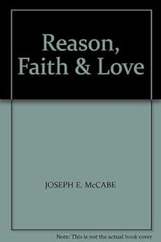 Reason, Faith & Love