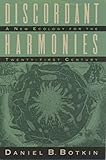 Discordant Harmonies: A New Ecology for the Twenty-first Century