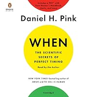 When: The Scientific Secrets of Perfect Timing Hörbuch