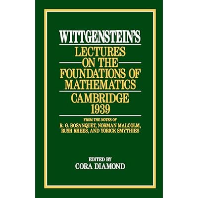 Wittgenstein's Lectures on the Foundations of Mathematics, Cambridge, 1939