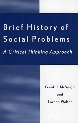 Brief History of Social Problems: A Critical Thinking Approach