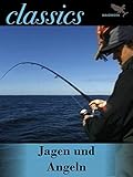 Jagen und Angeln