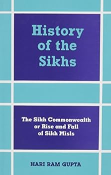 Hardcover History of the Sikhs: Sikh Commonwealth or Rise & Fall of Sikh Misls Book