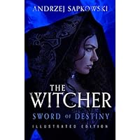 Sword of Destiny: Illustrated Hardback Edition