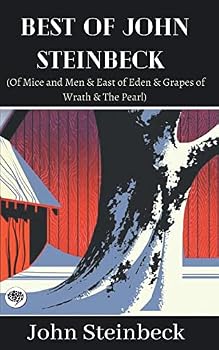 Best of John Steinbeck (Of Mice and Men & East of Eden & Grapes of Wrath & The Pearl)
