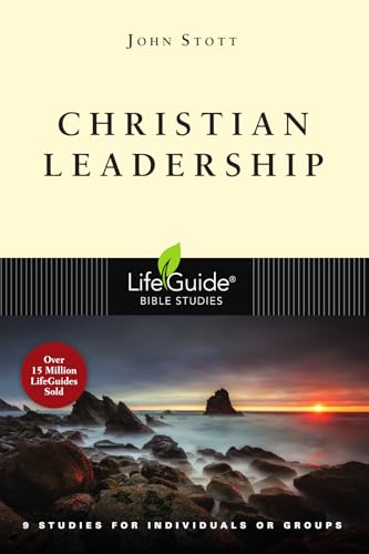 Christian Leadership (LifeGuide® Bible Studies)