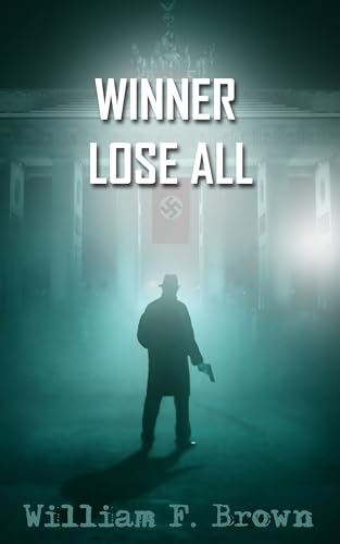Winner Lose All: An Ed Scanlon Spy vs Spy CIA Thriller (Amongst My Enemies Book 2)