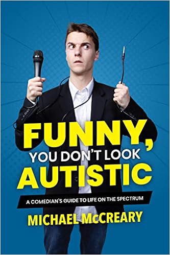 Funny, You Don't Look Autistic: A Comedian's Guide to Life on the Spectrum book cover