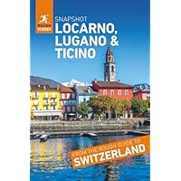 Rough Guides Snapshot Locarno, Lugano and Ticino