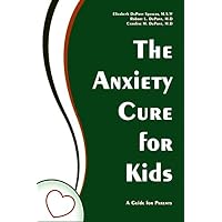 The Anxiety Cure for Kids