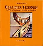 treppenberechnung architektur  Berliner Treppen: In Wohngebäuden des 17. bis 19. Jahrhunderts