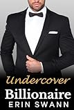 Undercover Billionaire (Benson Billionaires)