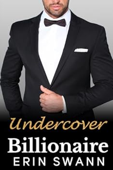Undercover Billionaire - Book #10 of the Covington Billionaires