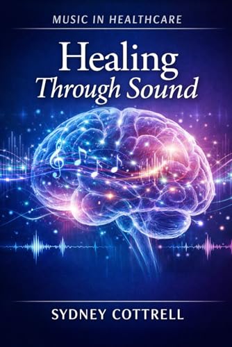 Music in Healthcare: Healing Through Sound