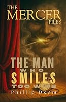 The Mercer Files: The Man Who Smiles Too Wide 1764212304 Book Cover