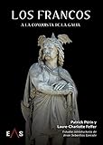  LOS FRANCOS A LA CONQUISTA DE LA GALIA: 6 (ESTUDIOS INDOEUROPEOS)