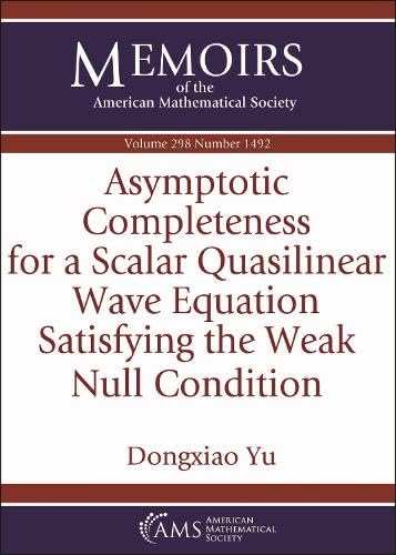 Asymptotic Completeness for a Scalar Quasilinear Wave Equation Satisfying the Weak Null Condition: Vol: 298 No: 1492